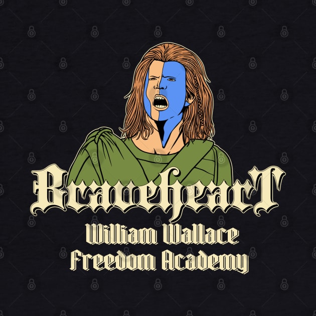 Braveheart William Wallace Freedom Academy by notajellyfan